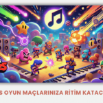 Brawl Stars Oyun Maçlarınıza Ritim Katacak Şarkılar