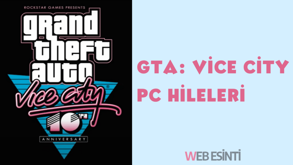 GTA: Vice City PC Hileleri ve Kodları 2025