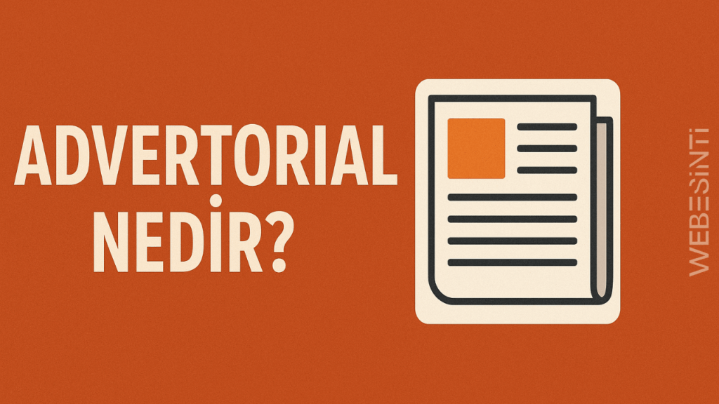 Advertorial Nedir?