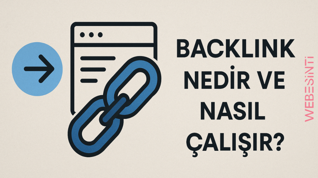 Backlink Nedir ve Nasıl Çalışır?