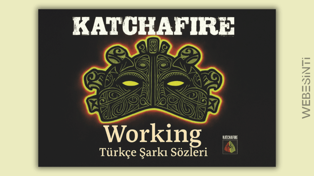 Katchafire – Working Türkçe Şarkı Sözleri: Ruhun Derinliklerine İşleyen Bir Reggae Ezgisi