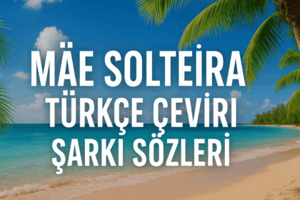 Mae Solteira Türkçe Çeviri Şarkı Sözleri: Güçlü Kadınların Hikâyesi
