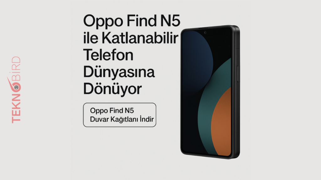 Oppo Find N5 Stok Duvar Kağıtlarını İndir [FHD+ Kalite]