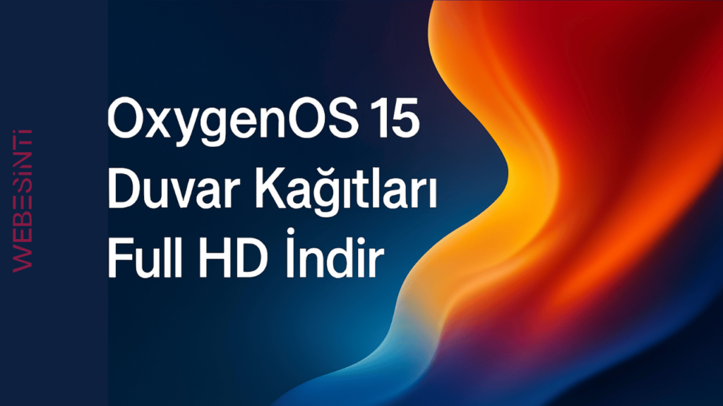 OxygenOS 15 Duvar Kağıtları Full HD İndir