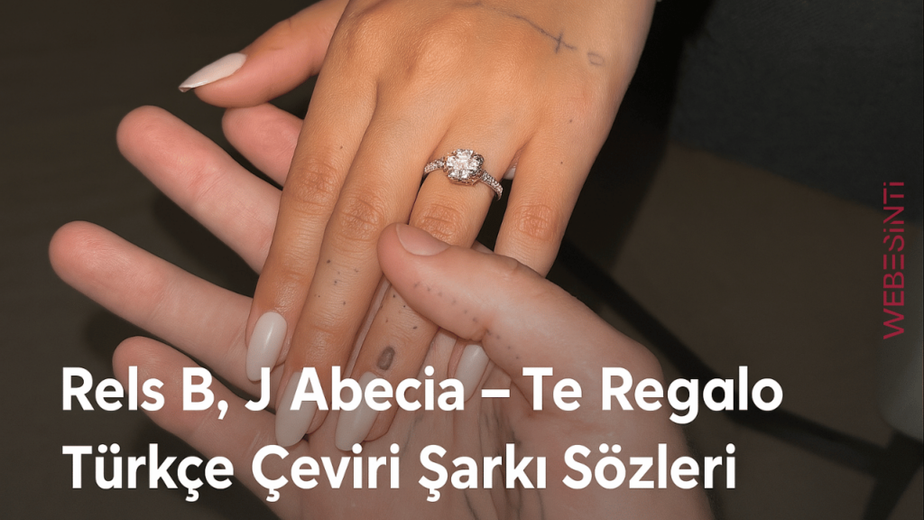 Rels B, J Abecia - Te Regalo Türkçe Çeviri Şarkı Sözleri