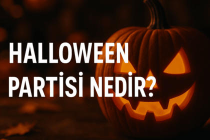 Halloween Partisi Nedir? Cadılar Bayramı'nın Eğlenceli Yüzü
