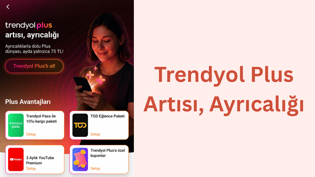 Trendyol Plus - Artısı, Ayrıcalığı