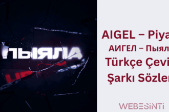 AIGEL – Piyala Türkçe Çeviri Şarkı Sözleri: Anlam Dolu Bir Şarkının Derinliği 💔🌟
