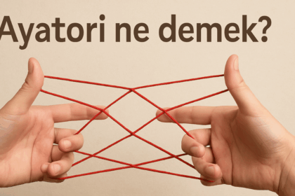 Ayatori Ne Demek? Çocukluğun Parmaklarında Dans Eden Sanat