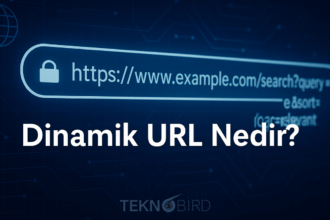 Dinamik URL Nedir? SEO'ya Etkisi ve Dikkat Edilmesi Gerekenler
