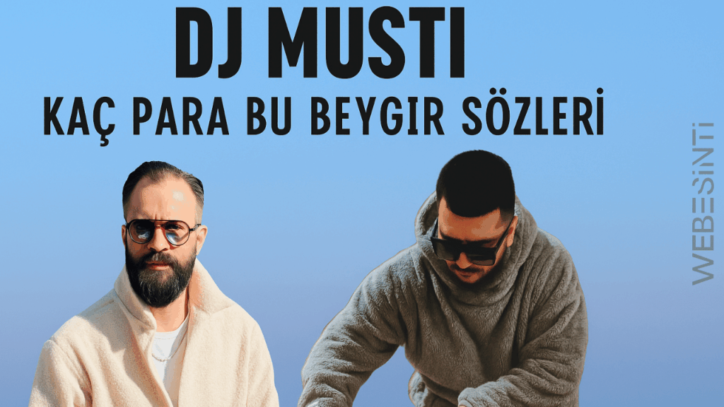 DJ Musti "Kaç Para Bu Beygir" Sözleri: Alışılmışın Dışında Bir Tarz