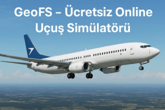 GeoFS - Ücretsiz Online Uçuş Simülatörü: Gökyüzü Parmaklarınızın Ucunda