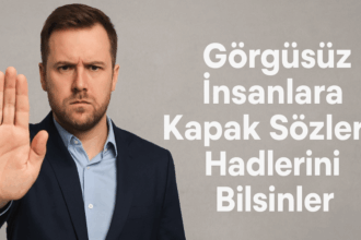 Görgüsüz İnsanlara Kapak Sözler: Hadlerini Bilsinler
