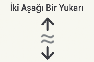 İki Aşağı Bir Yukarı, Türkçenin En Pratik Deyimi