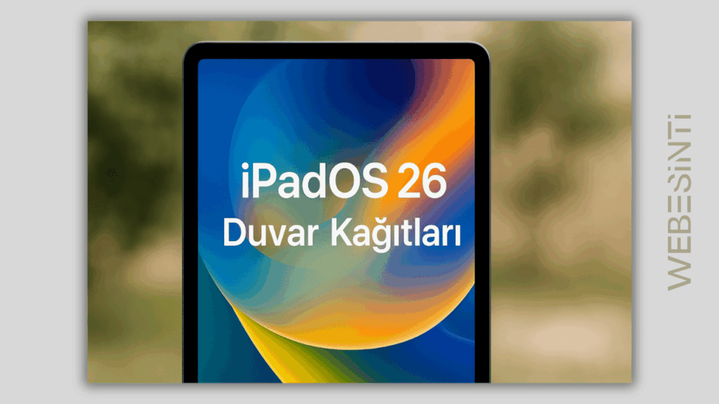 iPadOS 26 Duvar Kağıtlarını İndirin [QHD+ Çözünürlük]