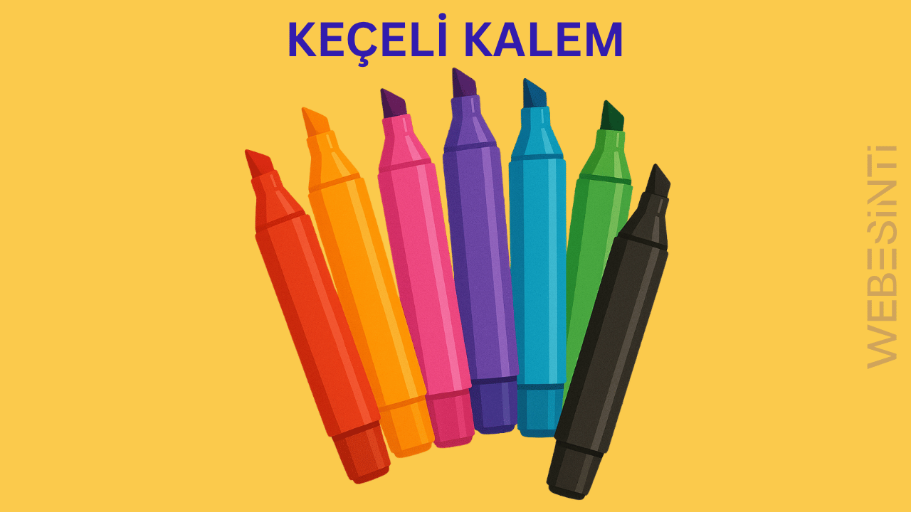 Keçeli Kalem Satın Al