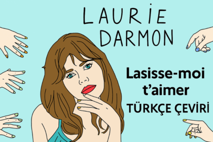Laurie Darmon - Laisse Moi T'aimer Türkçe Çeviri Şarkı Sözleri