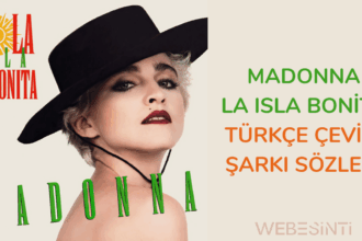 Madonna - La Isla Bonita Türkçe Çeviri Şarkı Sözleri: Tropik Aşkın Melodisi
