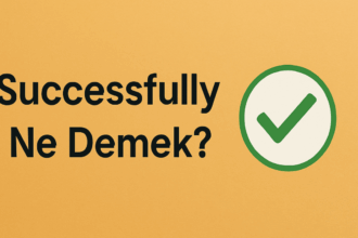 Successfully Ne Demek? Anlamı ve Örnek Cümlelerle Açıklama