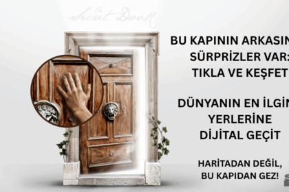 Dünyanın En İlginç Yerlerine Dijital Geçitli Kapı