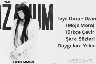 Teya Dora - Džanum (Moje More) Türkçe Çeviri Şarkı Sözleri – Duygulara Yolculuk