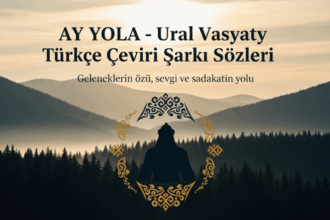 AY YOLA - Ural Vasyaty Türkçe Çeviri Şarkı Sözleri