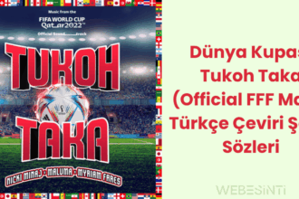 Dünya Kupası’nın Ruhu: Tukoh Taka (Official FFF Marş) Türkçe Çeviri Şarkı Sözleriyle Sahada!