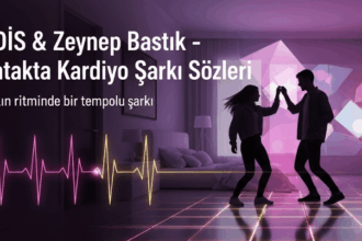EDIS & Zeynep Bastık – Yatakta Kardiyo Şarkı Sözleri: Aşkın Nabzını Yükselten Bir Hit!
