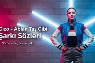 Gizo - Ablan Taş Gibi Şarkı Sözleri: Güçlü Duruşun ve Özgüvenin Simgesi