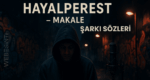 Hayalperest - Makale Şarkı Sözleri: Damarına Kadar Rap'in Hikâyesi
