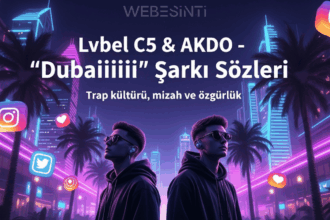 Lvbel C5 & AKDO – "dubaiiiiii" Şarkı Sözleri: Yeni Nesil Trap’in Sınır Tanımayan İfadesi