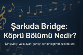 Müzik Bridge (Köprü) Nedir?