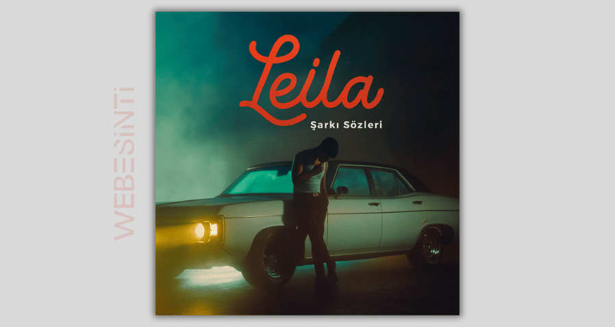 Reynmen - Leila Şarkı Sözleri: Aşkın En Derin Çığlığı