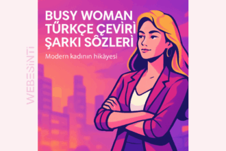Sabrina Carpenter - Busy Woman Türkçe Çeviri Şarkı Sözleri: Güçlü, Özgür ve Umursamaz Bir Kadının Hikayesi
