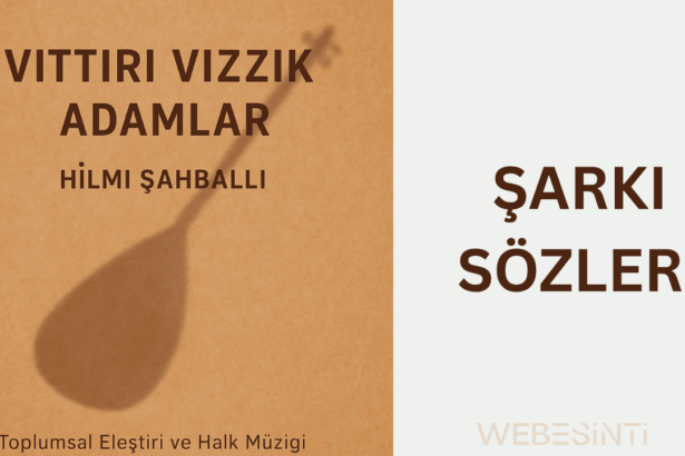 Vıttırı Vızzık Adamlar Şarkı Sözleri - Hilmi Şahballı'dan Toplumsal Taşlama