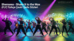 Shenseea – Shake It to the Max (FLY) Türkçe Çeviri Şarkı Sözleri: Ritmin Zirvesinde Cesur Bir Hikâye