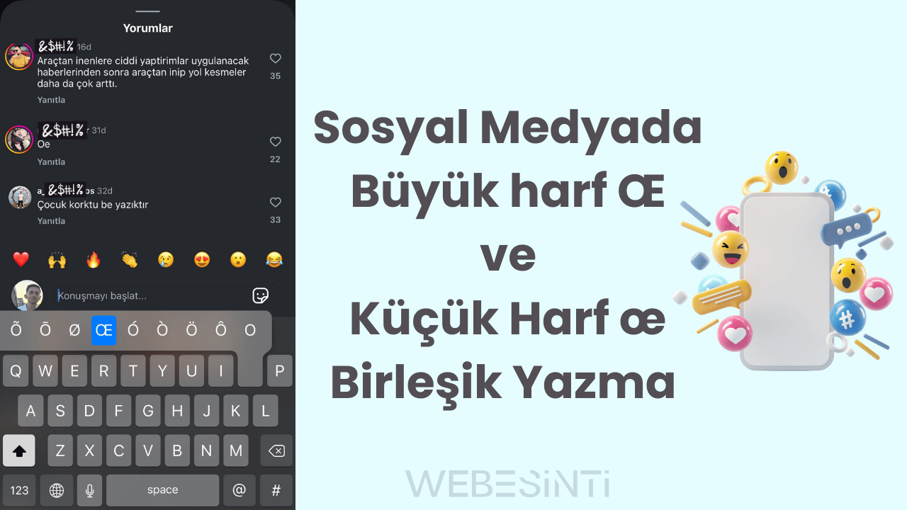 Sosyal Medyada Büyük harf Œ ve Küçük Harf œ Birleşik Yazma