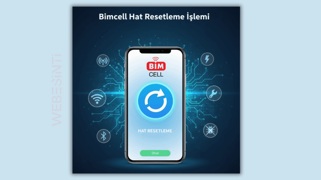 Bimcell Hat Resetleme Nedir? Nasıl Yapılır?