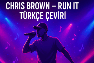 Chris Brown Run It Türkçe Çeviri Şarkı Sözleri ve Anlamı