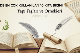 Şiirde En Çok Kullanılan 10 Kıta Biçimi ve Özellikleri