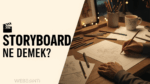 Storyboard Nedir?