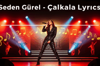 Seden Gürel - Çalkala Şarkı Sözleri İncelemesi: Hayatın Çalkantılı Dönemlerine Bir Bakış