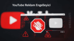 YouTube, Reklam Engelleyici Kullanan Kullanıcılarda Çalışmayı Durdurdu