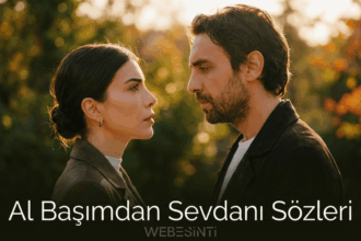 “Al Başımdan Sevdanı Sözleri: Taşacak Bu Deniz” Şarkısının Duygusal Arka Planı