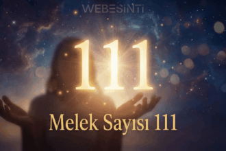Melek Sayısı 111 Anlamı: Yeni Başlangıçların ve Ruhsal Uyanışın Sinyali