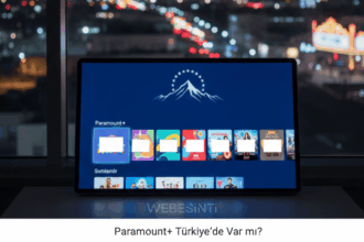 Paramount Nedir? Paramount+ Türkiye’de Var mı?