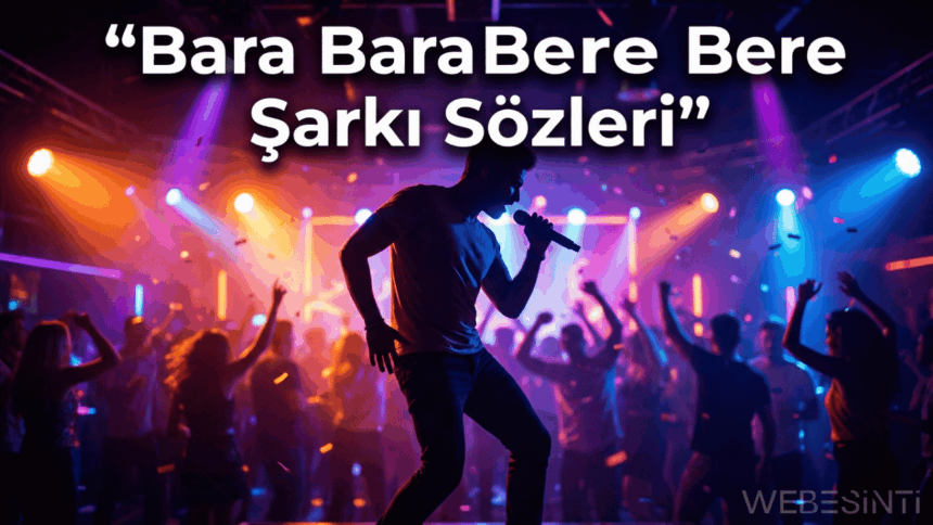 Alex Ferrari – Bara Bara Bere Bere Şarkı Sözleri ve Hikâyesi