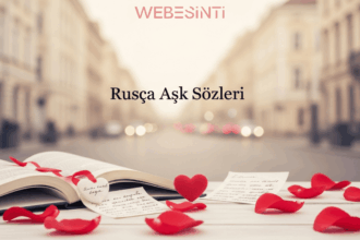 Rusça Aşk Sözleri ve Anlamları: Duyguların En Güzel İfadeleri