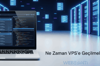 VPS Sunucuya Geçiş Ne Zaman Gerekir? Web Siteleri İçin Kritik İşaretler