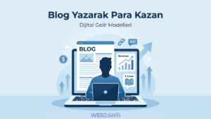 Blog Yazarları Nasıl Para Kazanır? İşte Gerçek ve Güncel Yöntemler